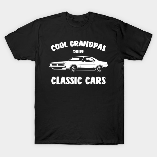 Cool Grandpas Drive Classic Cars T-Shirt by medrik